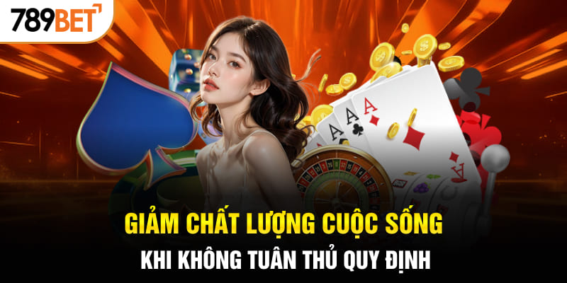 Giảm chất lượng cuộc sống khi không tuân thủ quy định