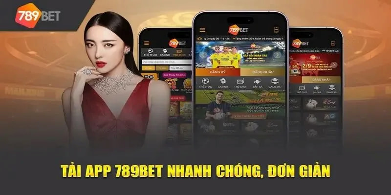 Các bước tải app 789bet trên Android vô cùng dễ dàng thực hiện